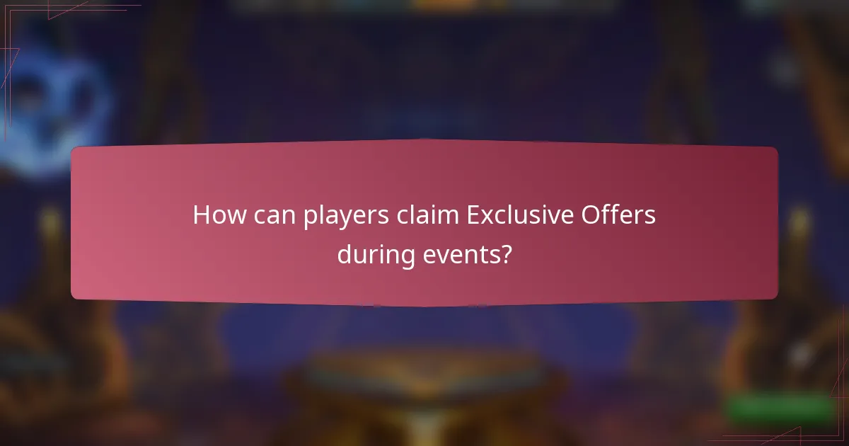How can players claim Exclusive Offers during events?