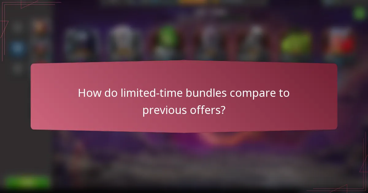 How do limited-time bundles compare to previous offers?