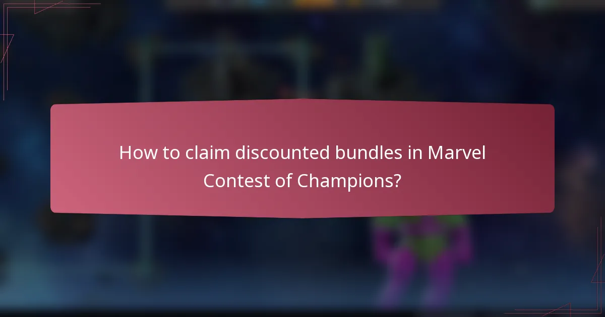 How to claim discounted bundles in Marvel Contest of Champions?