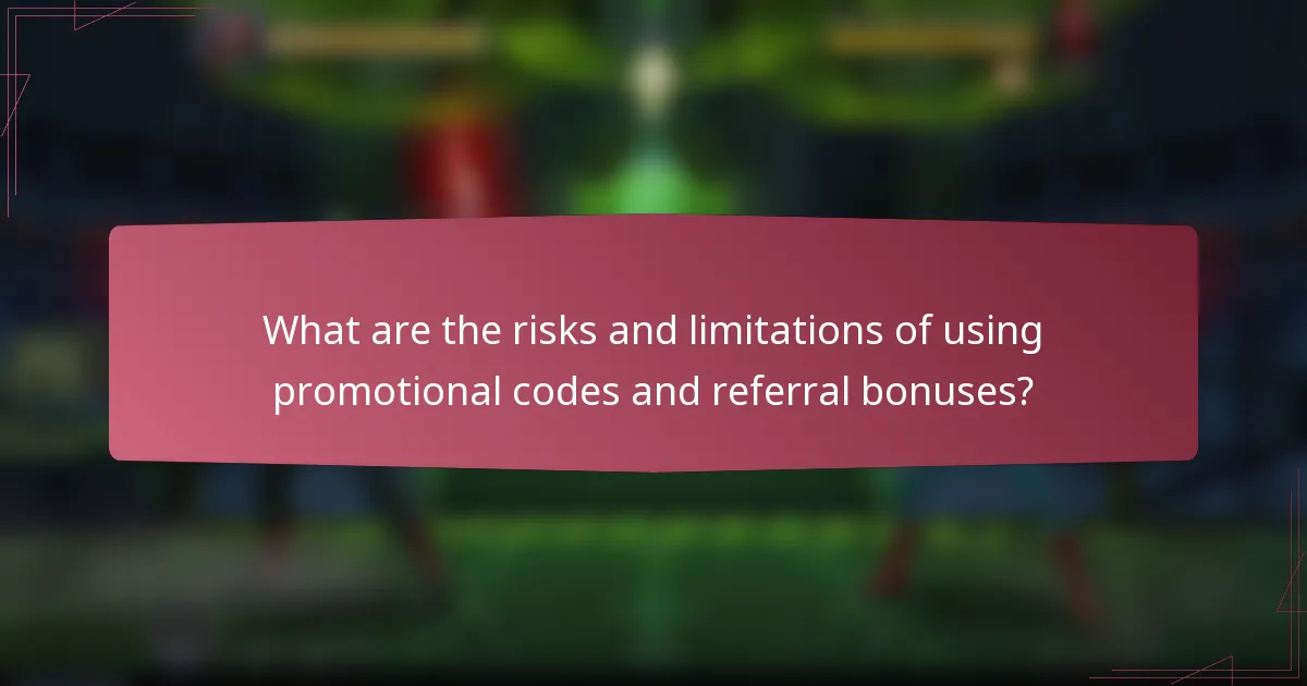 What are the risks and limitations of using promotional codes and referral bonuses?