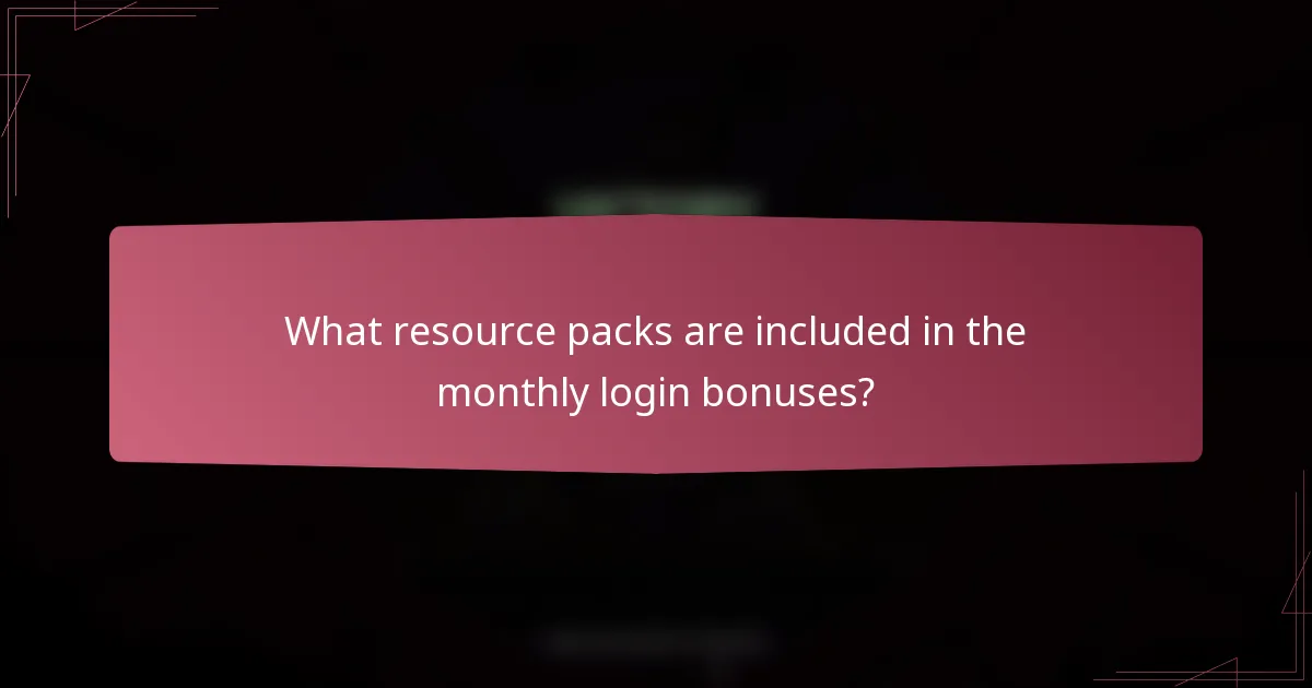 What resource packs are included in the monthly login bonuses?