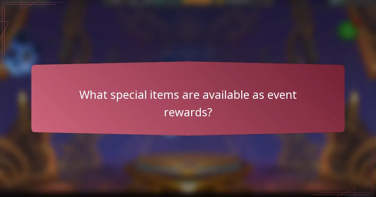 What special items are available as event rewards?