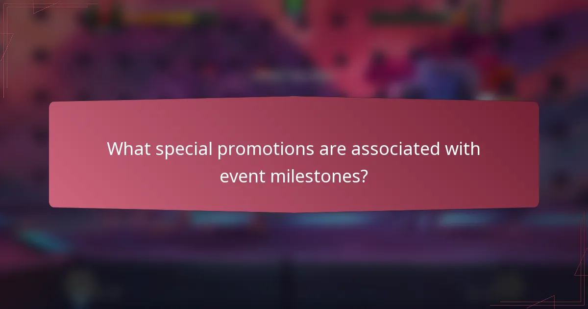 What special promotions are associated with event milestones?
