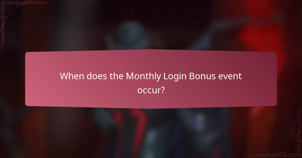 When does the Monthly Login Bonus event occur?