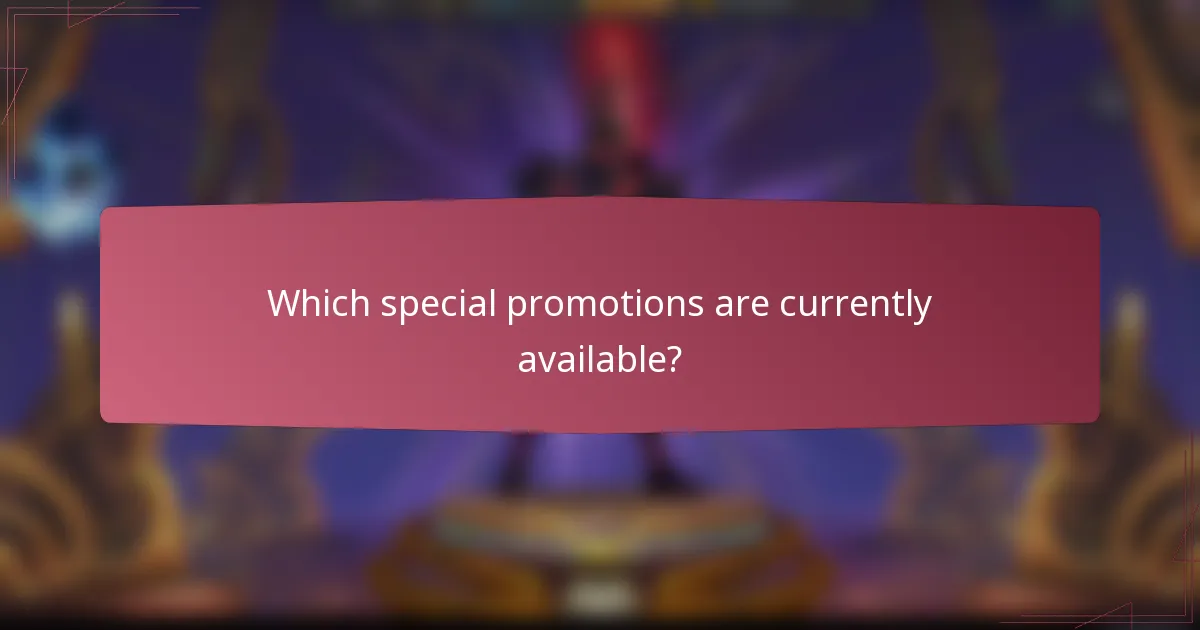 Which special promotions are currently available?